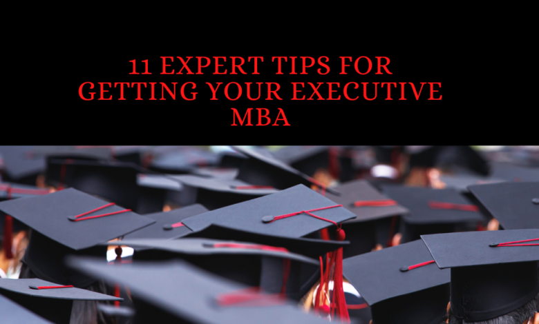 Tips For Getting Your Executive MBA