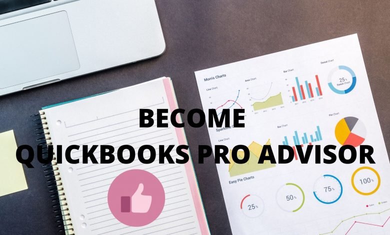 Become A QuickBooks ProAdvisor- In A Simple steps