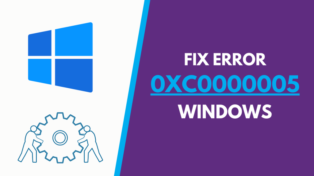 error code 0xc0000005 in windows
