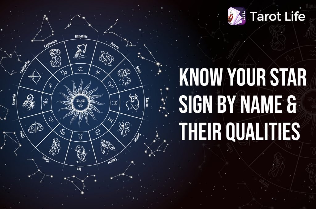 Know Your Star Sign By Name & Their Qualities