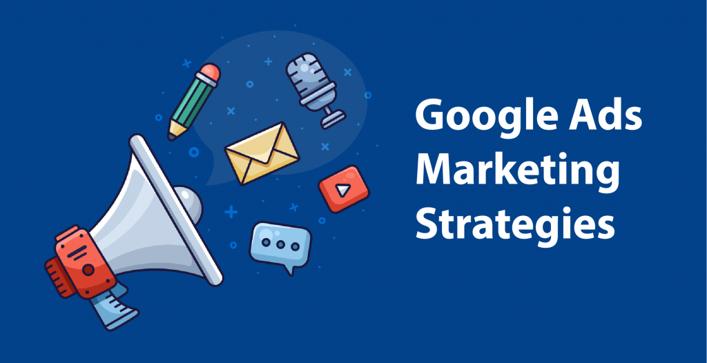 Using Google Ads for Online Marketing Strategies