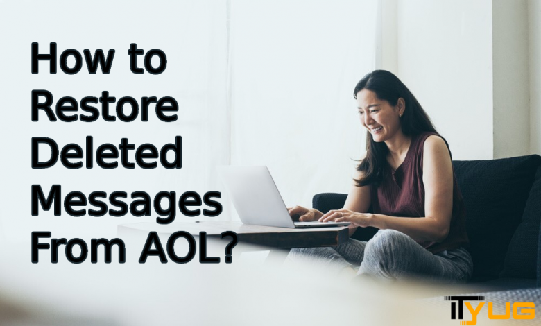 Best Method to Restore Deleted Messages From AOL?