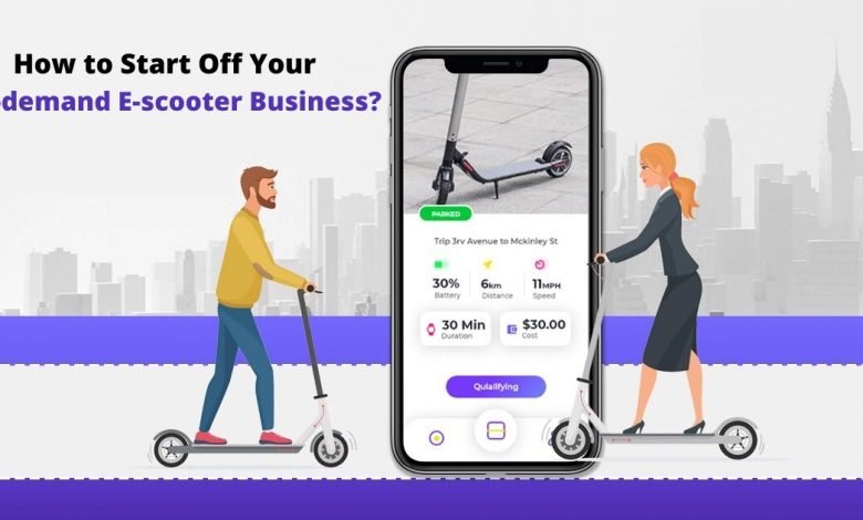 How to Start Off your On-demand E-scooter Services Business
