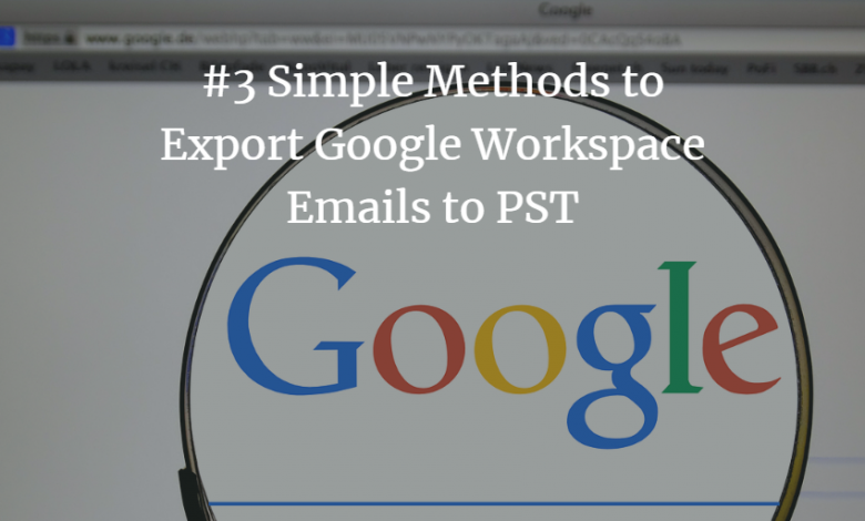 Export Google Workspace Email to PST