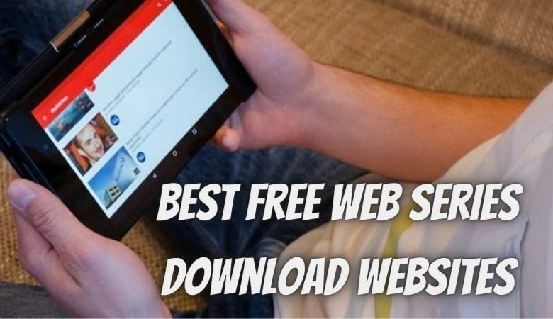 20 Best Free Web Series Download websites