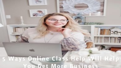 5 Ways Online Class Help Will Help You Get More Business