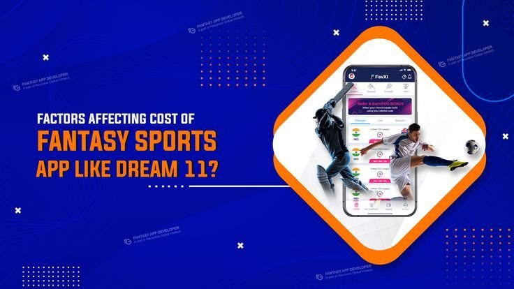 Factors That Affect The Dream11 App Development Cost