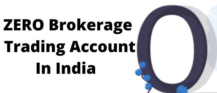 ZERO Brokerage Trading Account