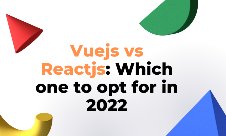 Vuejs and Reactjs