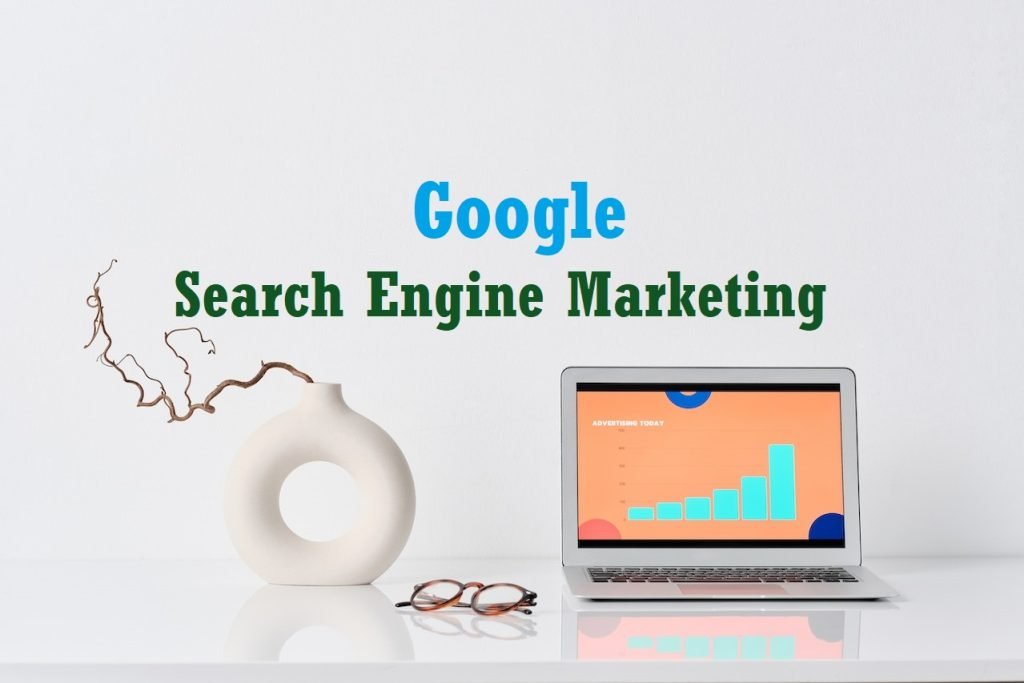 Google Search Engine Marketing