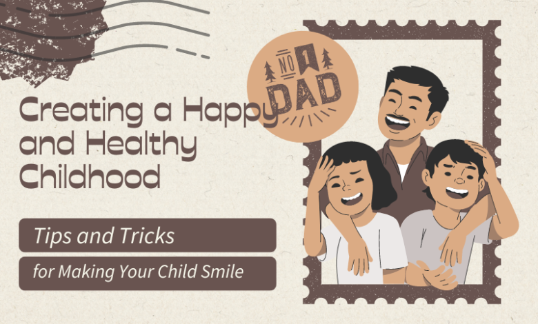 Creating a Happy and Healthy Childhood - Relationship with kids