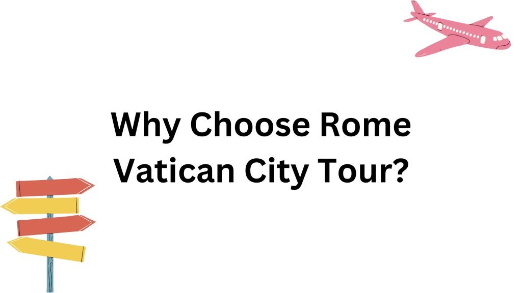 Private Tours in Rome Vatican City
